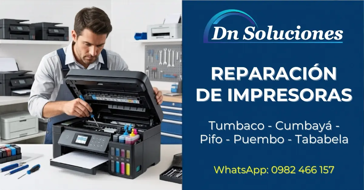 Servicio técnico especializado de reparación de impresoras en Tumbaco y Cumbayá - Dn Soluciones