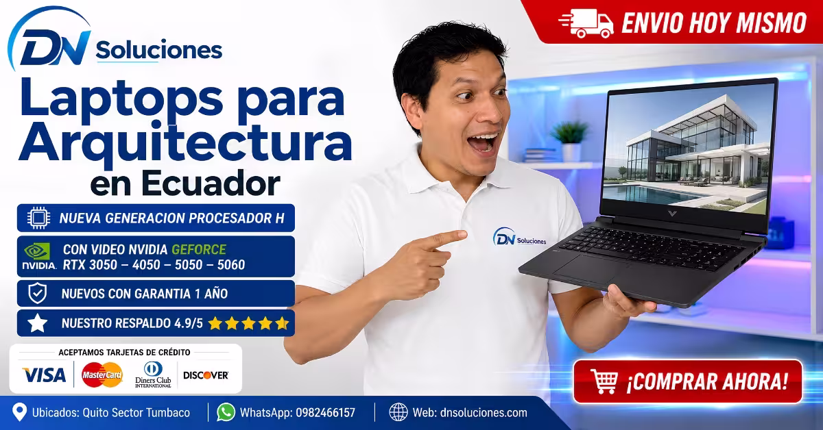 Laptops para Arquitectura en Ecuador - DN Soluciones